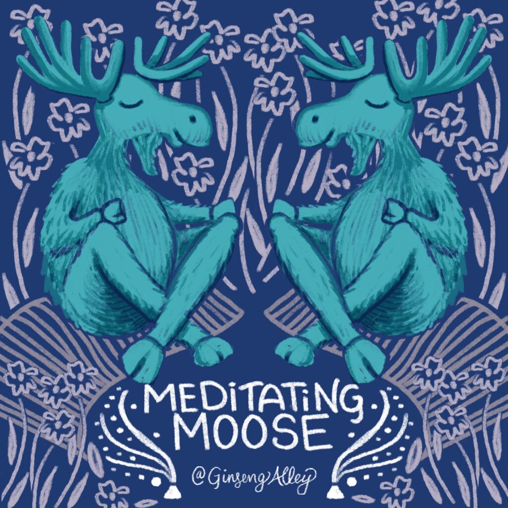 Meditating Moose